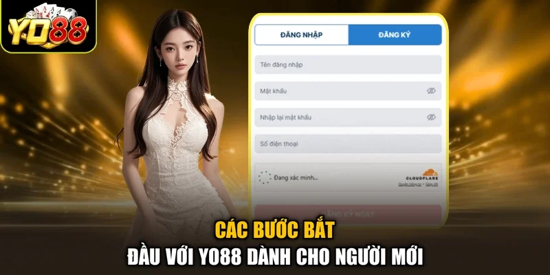 Các bước bắt đầu với YO88 dành cho người mới