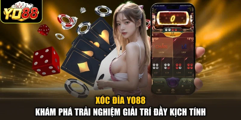 Xóc Đĩa Yo88 – Khám Phá Trải Nghiệm Giải Trí Đầy Kịch Tính